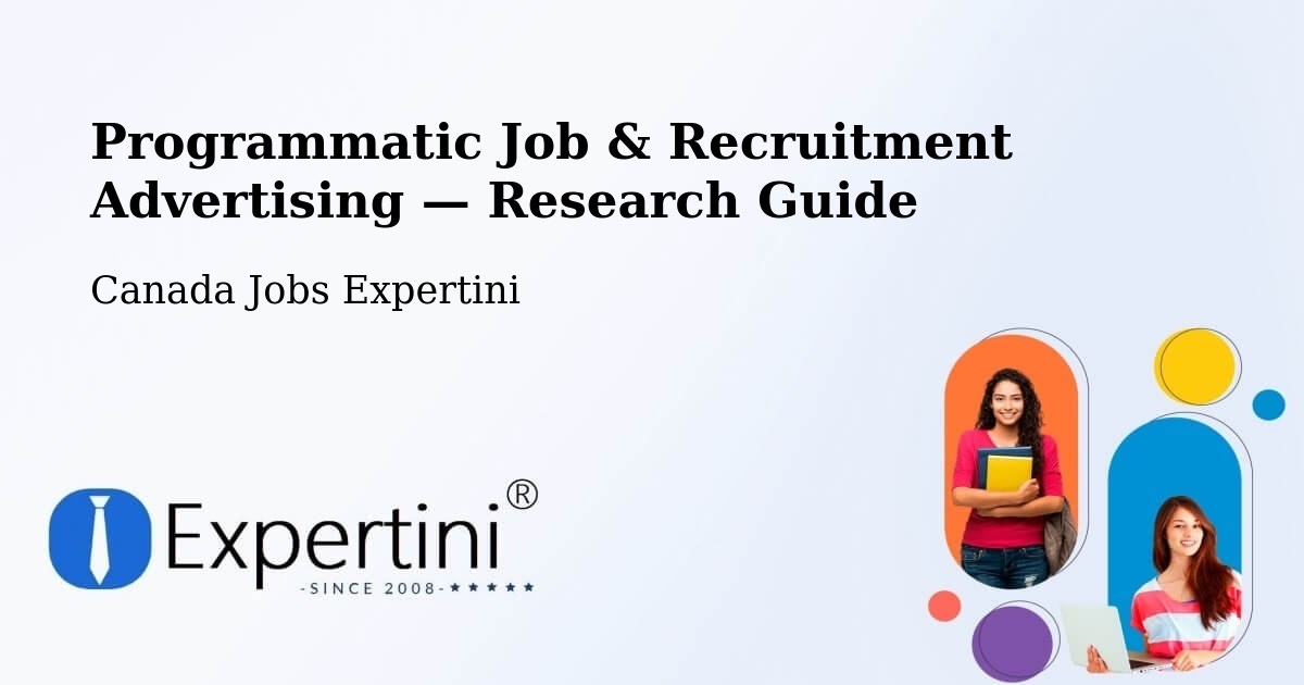 Programmatic Job & Recruitment Advertising — Research Guide – Summerside